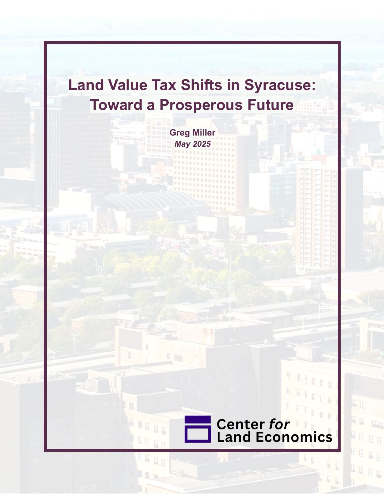 Land Value Tax Shifts in Syracuse: Toward a Prosperous Future
